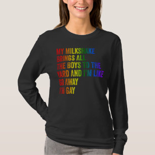 Camiseta Orgulho Meu Milkshake Traz Todos Os Meninos Para O