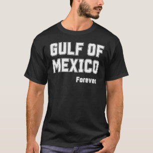 Camiseta Orgulho Mexicano Para Sempre No Golfo Do México 20