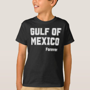 Camiseta Orgulho Mexicano Para Sempre No Golfo Do México 20