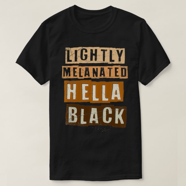 Camiseta Orgulho Negro Melanino da Hella Black Melanin, lev (Frente do Design)
