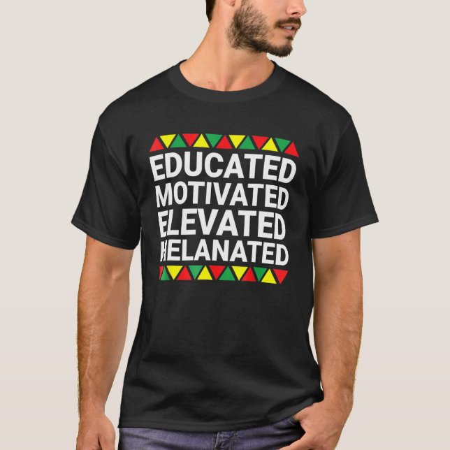 Camiseta Orgulho Negro Melanizado Elevado e Motivado (Frente)