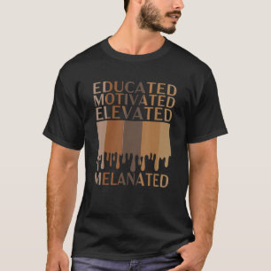 Camiseta Orgulho Negro Melanizado Elevado e Motivado