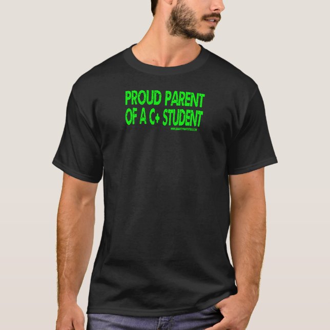 Camiseta Orgulho Pai de Um Estudante C+ - Texto Verde (Frente)