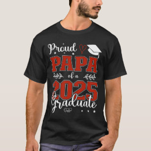 Camiseta Orgulho Papa De Um Formando De Graduação De 2025