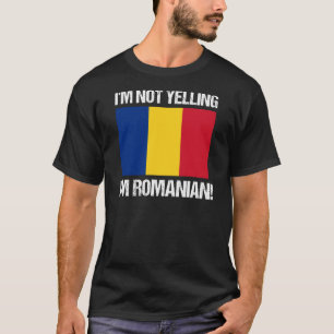Camiseta Orgulho Romeno Não Estou Gritando Romeno Romênia