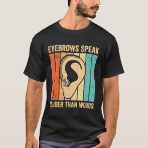 Camiseta Orgulho surdo - Sinais - As sobrancelhas falam mai
