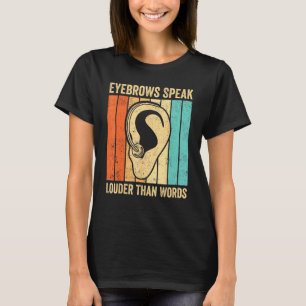 Camiseta Orgulho Surdo Sinal de Língua ASL Sobrancelhas Fal