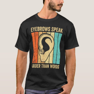 Camiseta Orgulho Surdo Sinal de Linguagem ASL Sobrancelhas