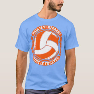 Camiseta Orgulho Temporário de Dor de Voleibol para Sempre