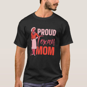 Camiseta Orgulho Texano Mãe Patriótica No Texas Diz Orgulho