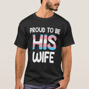 Camiseta Orgulho Trans Esposa Lgbt Orgulho Transgênero Man