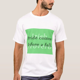 Camiseta Orgulho vem antes da queda - provérbio irlandês