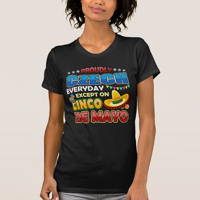 Camiseta Orgulhosa Checo excetua em Cinco De Mayo (Frente)
