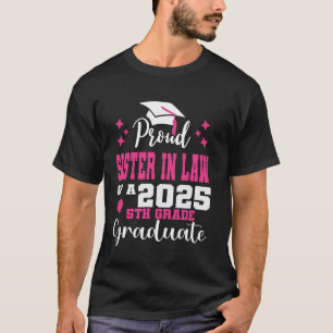 Camiseta Orgulhosa Cunhada de Graduado da 5ª Série 2025 Gra