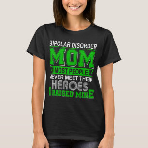 Camiseta Orgulhosa Mãe com Transtorno Bipolar Eu Eduquei o 