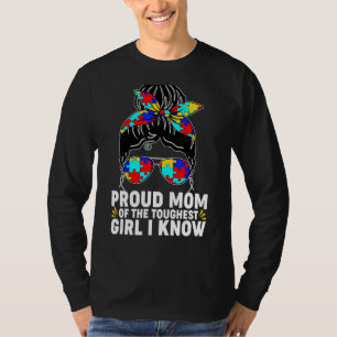 Camiseta Orgulhosa Mãe Da Menina Mais Dura Que Eu Conheço A