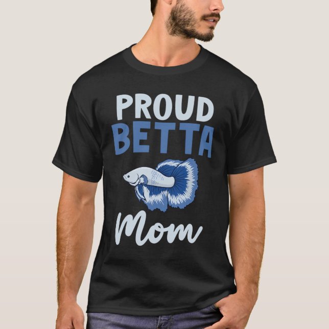 Camiseta Orgulhosa Mãe de Betta - Presente para Amantes de  (Frente)