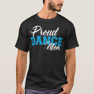 Camiseta Orgulhosa mãe de dança para mães dançantes