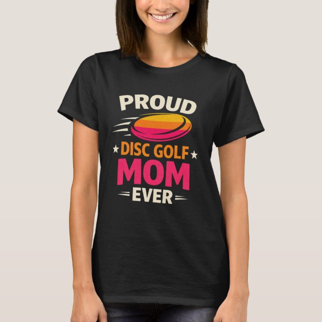 Camiseta Orgulhosa Mãe de Disc Golf Design Ousado (Frente)