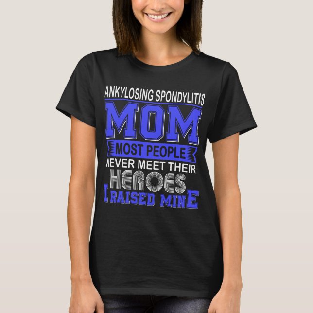 Camiseta Orgulhosa Mãe de Espondilite Anquilosante Eu Criei (Frente)