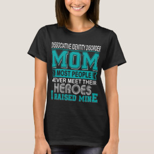 Camiseta Orgulhosa Mãe de Transtorno de Identidade Dissocia