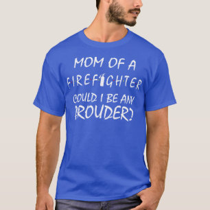 Camiseta Orgulhosa Mãe de um Bombeiro