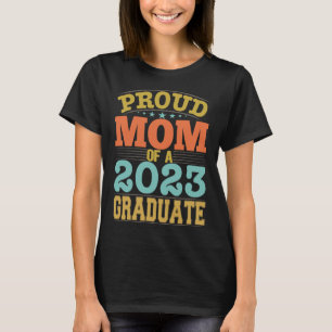 Camiseta Orgulhosa Mãe De Um Formando De 2023