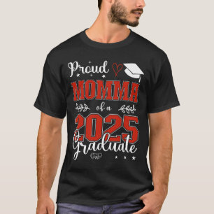 Camiseta Orgulhosa Mãe De Um Formando De Graduação De 2025