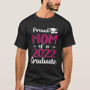 Camiseta Orgulhosa Mãe De Um Graduado De Classe De Mais vel