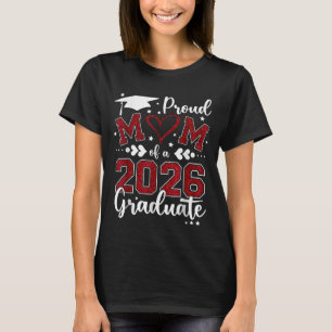 Camiseta Orgulhosa Mãe de um Graduado em 2026 Turma de 2026