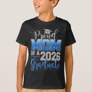 Camiseta Orgulhosa Mãe De Um Graduando Da Turma De 2026 Gra