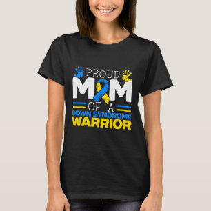 Camiseta Orgulhosa Mãe De Um Guerreiro Com Síndrome De Down
