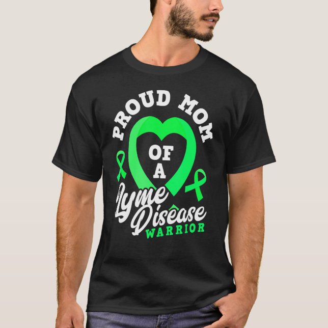 Camiseta Orgulhosa Mãe De Um Guerreiro Da Doença De Lyme Fi (Frente)