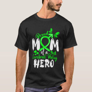 Camiseta Orgulhosa Mãe De Um Hero Cerebral Paralisado Apoia