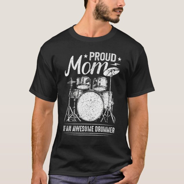 Camiseta Orgulhosa Mãe De Um Incrível Drummer Mãe Do Drum M (Frente)