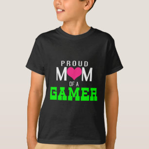 Camiseta Orgulhosa Mãe De Um Jogador De Vídeo De Jogador