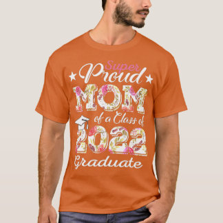 Camiseta Orgulhosa Mãe de uma Classe de Formando 2022 de Gr