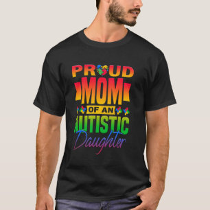 Camiseta Orgulhosa Mãe De Uma Filha Autista Conscientização