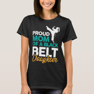Camiseta Orgulhosa Mãe De Uma Filha Negra Do Cinturão 14