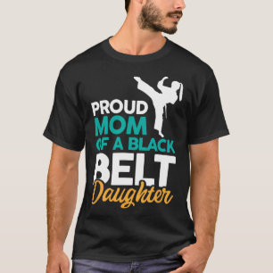 Camiseta Orgulhosa Mãe De Uma Filha Negra Do Cinturão 14