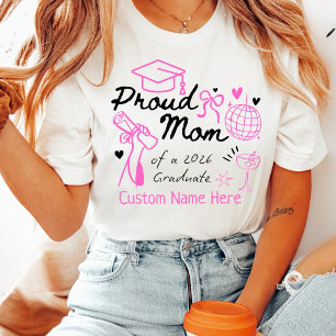 Camiseta Orgulhosa Mãe de uma Graduada de 2026 Rosa Coquett