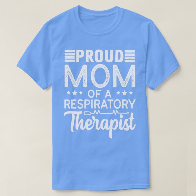 Camiseta Orgulhosa Mãe De Uma Terapia Respiratória Mãe Mãe  (Frente do Design)