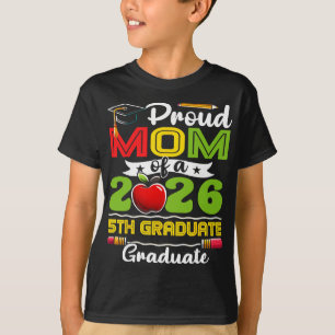 Camiseta Orgulhosa Mãe do Graduado da 5ª Série de 2026 Dia