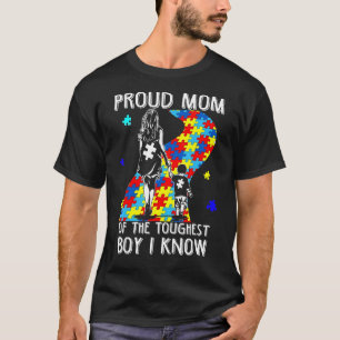 Camiseta Orgulhosa Mãe Do Menino Mais Duro Que Conheço Auti