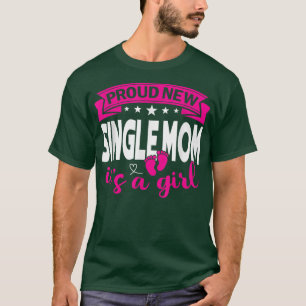 Camiseta Orgulhosa Mãe Solteiro Nova É Uma Rapariga Homens
