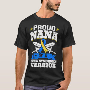 Camiseta Orgulhosa Nana De Um Guerreiro Da Síndrome De Down