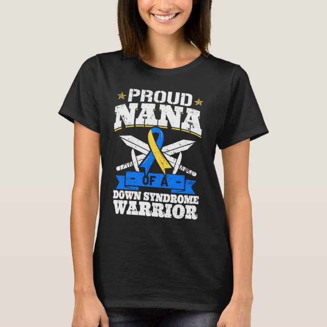 Camiseta Orgulhosa Nana De Um Guerreiro Da Síndrome De Down (Frente)