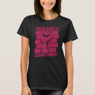 Camiseta Orgulhosa Radical Lésbica Feminista Radical