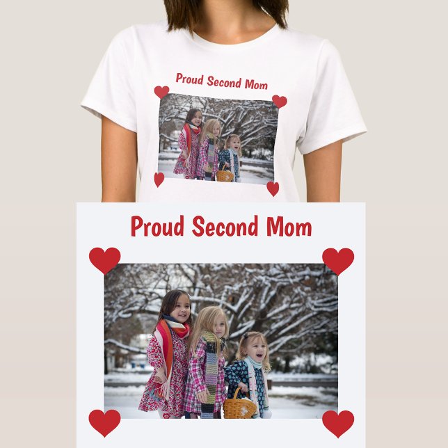 Camiseta Orgulhosa Segunda Mãe Stepmama Foto Corações Bônus (Proud Second Mom / Bonus Mom. Photo T-Shirt w/ Hearts. Cute, modern Mother's Day / bday gift Stepmom)