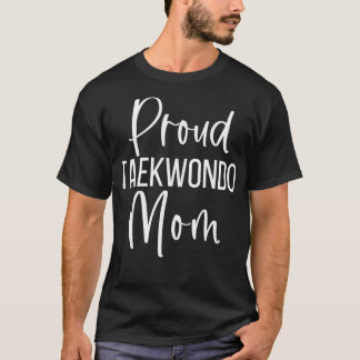 Camiseta Orgulhosa Taekwondo Mãe Taekwondo Mamãe Oferece 2